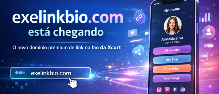 Está chegando o exelinkbio.com, o domínio premium para links na bio da Xcurt